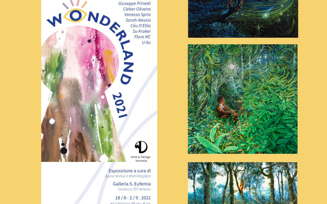 “Wonderland” Venezia 2021 na Galleria S. Eufemia!